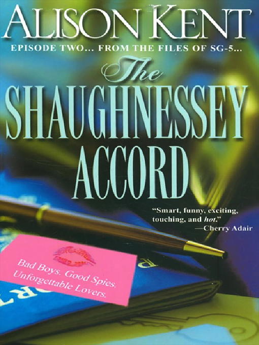 Title details for The Shaughnessey Accord by Alison Kent - Available
